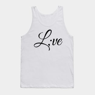 Love with a semicolon Tank Top